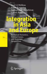 Integration In Asia And Europe Historical Dynamics Political Issues And Economic Perspectives 1st Edition Paul Jj Welfens