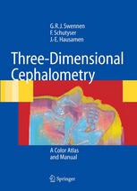 Threedimensional Cephalometry A Color Atlas And Manual 1st Edition Gwen Rj Swennen Md