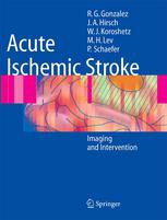 Acute Ischemic Stroke Imaging And Intervention Aneesh B Singhal