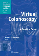 Virtual Colonoscopy A Practical Guide Joseph T Ferrucci Md Auth