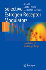 Selective Estrogen Receptor Modulators A New Brand Of Multitarget Drugs 1st Edition B Nicols Daz Chico