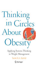 Thinking In Circles About Obesity Applying Systems Thinking To Weight Management 1st Edition Tarek K A Hamid Auth