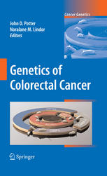 Genetics Of Colorectal Cancer 1st Edition John D Potter Md Phd