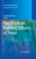 Handbook On Building Cultures Of Peace 1st Edition Joseph De Rivera Auth