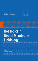 Hot Topics In Neural Membrane Lipidology 1st Edition Akhlaq Farooqui Auth