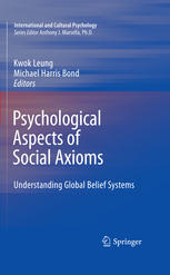 Psychological Aspects Of Social Axioms Understanding Global Belief Systems 1st Edition Kwok Leung