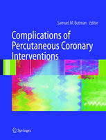 Complications Of Percutaneous Coronary Interventions 1st Edition Samuel M Butman Md