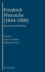 Friedrich Nietzsche 18441900 Economy And Society 1st Edition Wolfgang Drechsler Auth