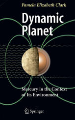 Dynamic Planet Mercury In The Context Of Its Environment 1st Edition Pamela Elizabeth Clark Auth