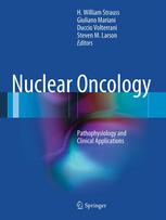 Nuclear Oncology Pathophysiology And Clinical Applications 1st Edition Steven M Larson Md Auth