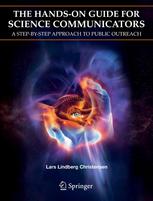 The Handson Guide For Science Communicators A Stepbystep Approach To Public Outreach 1st Edition Lars Lindberg Christensen Auth