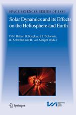 Solar Dynamics And Its Effects On The Heliosphere And Earth 1st Edition A G Kosovichev