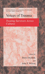 Voices Of Trauma Treating Psychological Trauma Across Cultures 1st Edition Boris Droek Auth