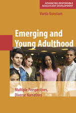 Emerging And Young Adulthood Multiple Perspectives Diverse Narratives Varda Konstam Auth
