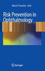 Risk Prevention In Ophthalmology 1st Edition Clinical Professor Marvin F Kraushar Md Auth