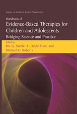 Handbook Of Evidencebased Therapies For Children And Adolescents Bridging Science And Practice 1st Edition Ric G Steele