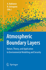 Atmospheric Boundary Layers Nature Theory And Applications To Environmental Modelling And Security 1st Edition Alexander Baklanov