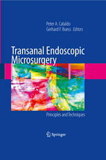 Transanal Endoscopic Microsurgery Principles And Techniques 1st Edition Mark H Whiteford Auth