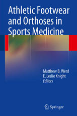 Athletic Footwear And Orthoses In Sports Medicine 1st Edition Steven I Subotnick