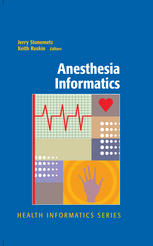 Anesthesia Informatics 1st Edition Jerry Stonemetz Keith Ruskin Auth