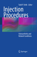 Injection Procedures Osteoarthritis And Related Conditions 1st Edition Todd P Stitik