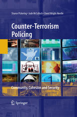Counterterrorism Policing Community Cohesion And Security 1st Edition Sharon Pickering