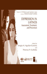 Depression In Latinos Assessment Treatment And Prevention 1st Edition Sergio A Aguilargaxiola