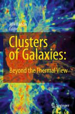 Clusters Of Galaxies Beyond The Thermal View 1st Edition J S Kaastra
