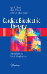 Cardiac Bioelectric Therapy Mechanisms And Practical Implications 1st Edition Srijoy Mahapatra Auth