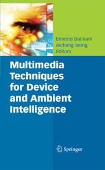 Multimedia Techniques For Device And Ambient Intelligence 1st Edition Kangjun Lee