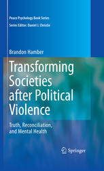 Transforming Societies After Political Violence Truth Reconciliation And Mental Health 1st Edition Brandon Hamber Auth