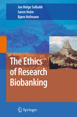 The Ethics Of Research Biobanking 1st Edition Bjrn Hofmann