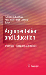 Argumentation And Education Theoretical Foundations And Practices 1st Edition Nathalie Muller Mirza