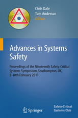 Advances In Systems Safety Proceedings Of The Nineteenth Safetycritical Systems Symposium Southampton Uk 810th February 2011 1st Edition Richard Hawkins