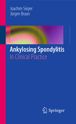 Ankylosing Spondylitis In Clinical Practice 1st Edition Joachim Sieper