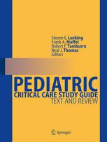Pediatric Critical Care Study Guide Text And Review 1st Edition John S Sullivan Md