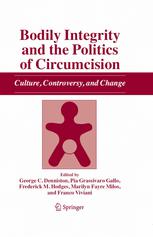 Bodily Integrity And The Politics Of Circumcision Culture Controversy And Change 1st Edition Hugh Young Auth