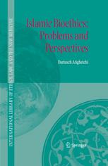 Islamic Bioethics Problems And Perspectives 1st Edition Dariusch Atighetchi Auth