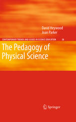 The Pedagogy Of Physical Science 1st Edition David Heywood Joan Parker Auth