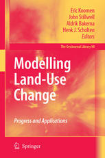 Modelling Landuse Change Progress And Applications 1st Edition E Koomen