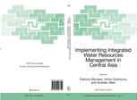 Implementing Integrated Water Resources Management In Central Asia 1st Edition A Dan Tarlock Auth
