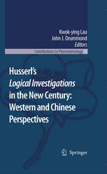 Husserls Logical Investigations In The New Century Western And Chinese Perspectives 1st Edition Kah Kyung Cho Auth