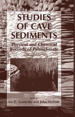 Studies Of Cave Sediments Physical And Chemical Records Of Paleoclimate 1st Edition Rachel F Bosch
