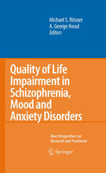Quality Of Life Impairment In Schizophrenia Mood And Anxiety Disorders New Perspectives On Research And Treatment 1st Edition Michael S Ritsner Auth