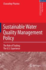 Sustainable Water Quality Management Policy The Role Of Trading The Us Experience 1st Edition C Pharino Auth