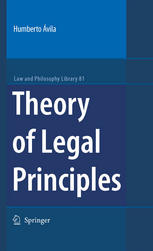 Theory Of Legal Principles 1st Edition Humberto Vila Phd Auth
