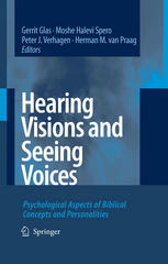 Hearing Visions And Seeing Voices Psychological Aspects Of Biblical Concepts And Personalities 1st Edition Gerrit Glas Auth
