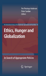 Ethics Hunger And Globalization In Search Of Appropriate Policies 1st Edition Per Pinstrupandersen