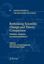 Rethinking Scientific Change And Theory Comparison Stabilities Ruptures Incommensurabilities 1st Edition Lna Soler Auth