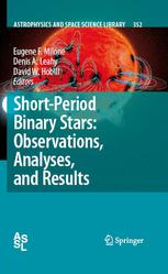 Shortperiod Binary Stars Observations Analyses And Results 1st Edition Eugene F Milone